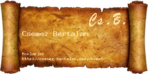 Csemez Bertalan névjegykártya